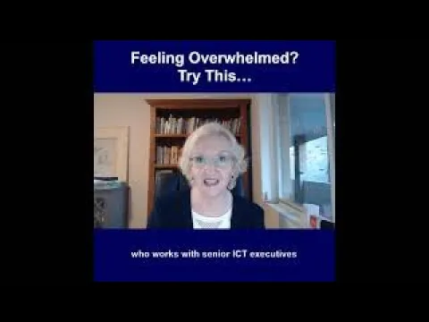 Feeling Overwhelmed? Try This....