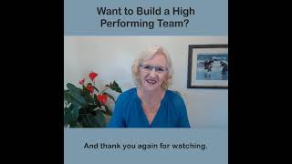 Want to Build a High Performing Team?